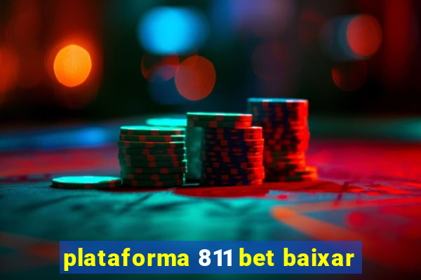 plataforma 811 bet baixar